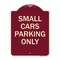 Signmission Small Cars Parking Only Heavy-Gauge Aluminum Architectural Sign, 24" x 18", BU-1824-22888 A-DES-BU-1824-22888 - alternate 1